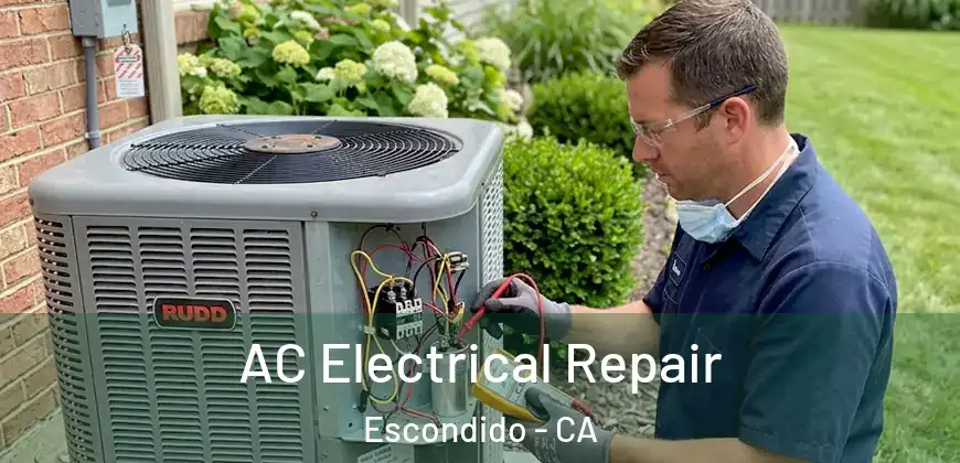  AC Electrical Repair Escondido - CA