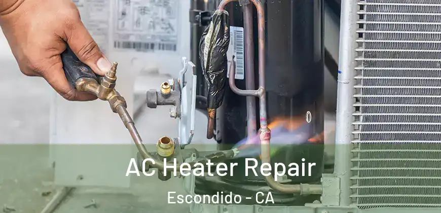  AC Heater Repair Escondido - CA