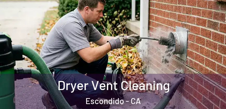  Dryer Vent Cleaning Escondido - CA