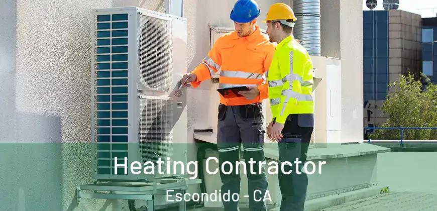  Heating Contractor Escondido - CA