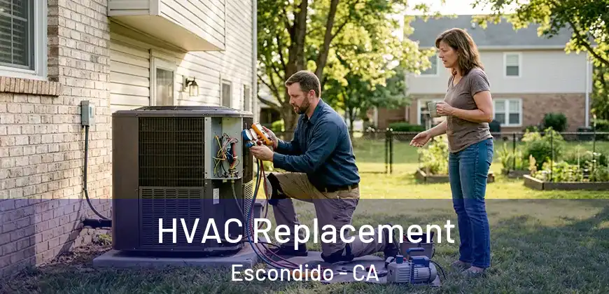  HVAC Replacement Escondido - CA
